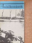 Tiszai Lajos - Találkozások [antikvár]