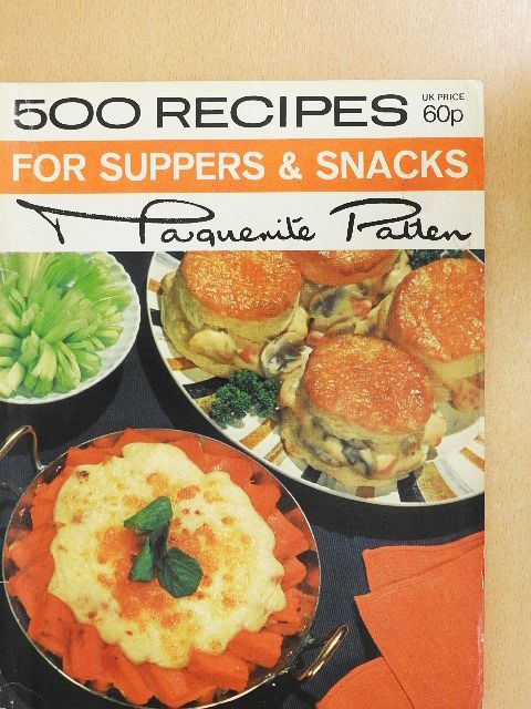 Marguerite Patten - 500 Recipes for Suppers and Snacks [antikvár]