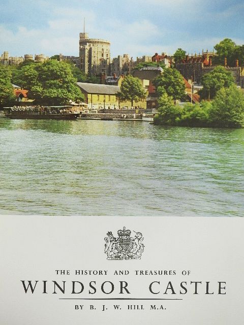 B. J. W. Hill - The History and Treasures of Windsor Castle [antikvár]