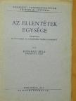 Fogarasi Béla - Az ellentétek egysége [antikvár]