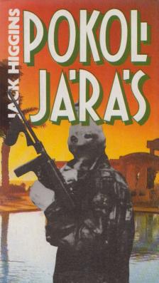Jack Higgins - Pokoljárás [antikvár]