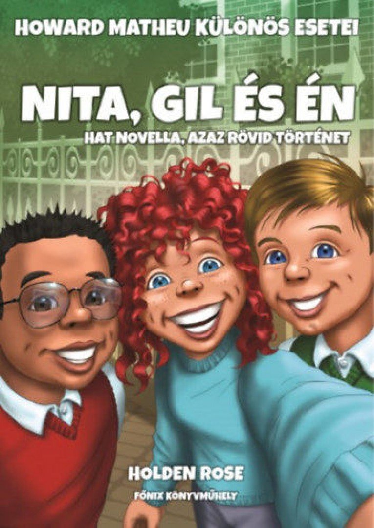 Holden Rose - Nita, Gil és én [antikvár]