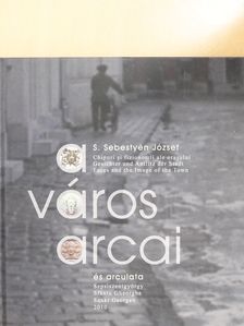 S. Sebestyén József - A város arcai és arculata (dedikált példány) [antikvár]