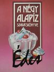Dworschák Ernő - A négy alapíz szakácskönyve - Édes [antikvár]