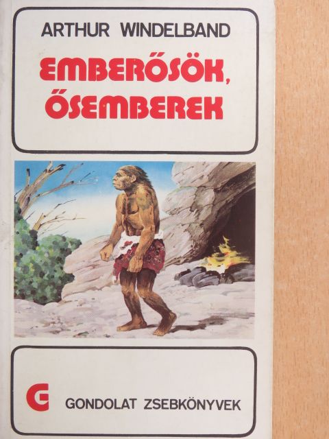 Arthur Windelband - Emberősök, ősemberek [antikvár]