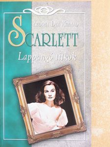 Audrey Dee Milland - Scarlett - Lappangó titkok [antikvár]