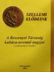 Bakajsza András - Szellemi elődeink [antikvár]