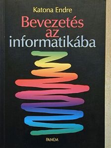 Katona Endre - Bevezetés az informatikába [antikvár]