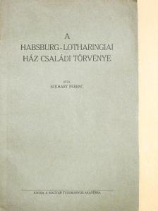 Eckhart Ferenc - A Habsburg-Lotharingiai ház családi törvénye [antikvár]