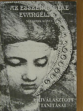 Az Esszénus Béke Evangélium IV. [antikvár]