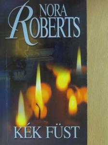 Nora Roberts - Kék füst [antikvár]