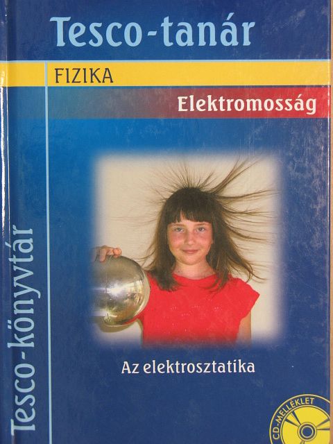 Rácz Mihály - Elektromosság - Az elektrosztatika [antikvár]