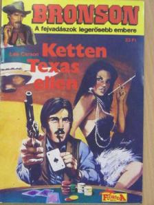 Lee Carson - Ketten Texas ellen [antikvár]