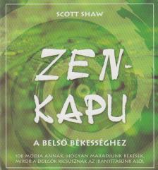 Scott Shaw - Zen-kapu a belső békességhez [antikvár]