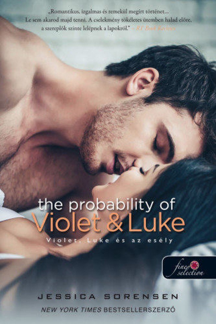 Jessica Sorensen - The Probability of Violet & Luke - Violet, Luke és az esély [antikvár]