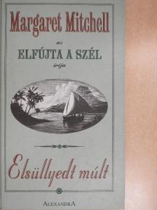Margaret Mitchell - Elsüllyedt múlt [antikvár]