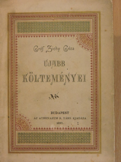 gróf Zichy Géza - Gróf Zichy Géza ujabb költeményei [antikvár]