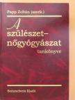 Dr. Borsos Antal - A szülészet-nőgyógyászat tankönyve [antikvár]