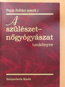 Dr. Borsos Antal - A szülészet-nőgyógyászat tankönyve [antikvár]