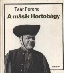 Taar Ferenc - A másik Hortobágy [antikvár]