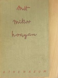 gróf Zichy Rafaelné - Mit, mikor, hogyan kell tenni, hogy szép, okos és helyes legyen [antikvár]