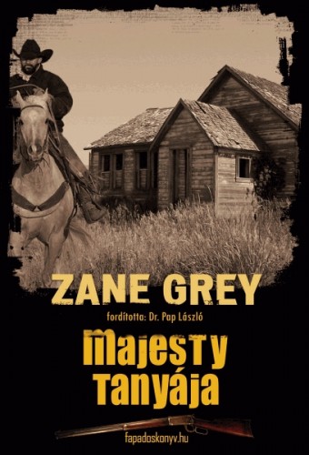 Grey Zane - Majesty tanyája [eKönyv: epub, mobi]