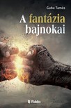 Tamás Guba - A fantázia bajnokai [eKönyv: epub, mobi]