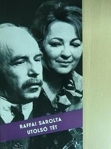 Raffai Sarolta - Utolsó tét [antikvár]