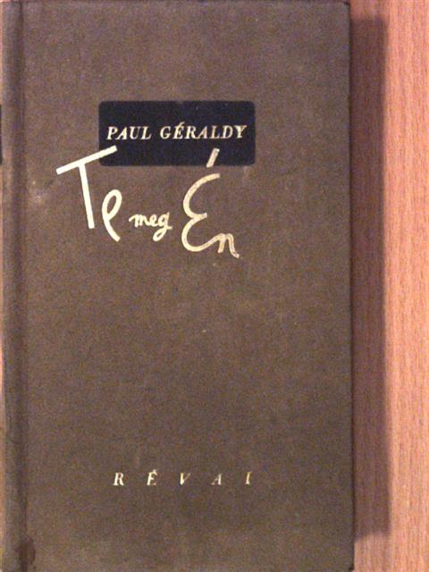 Paul Géraldy - Te meg Én [antikvár]