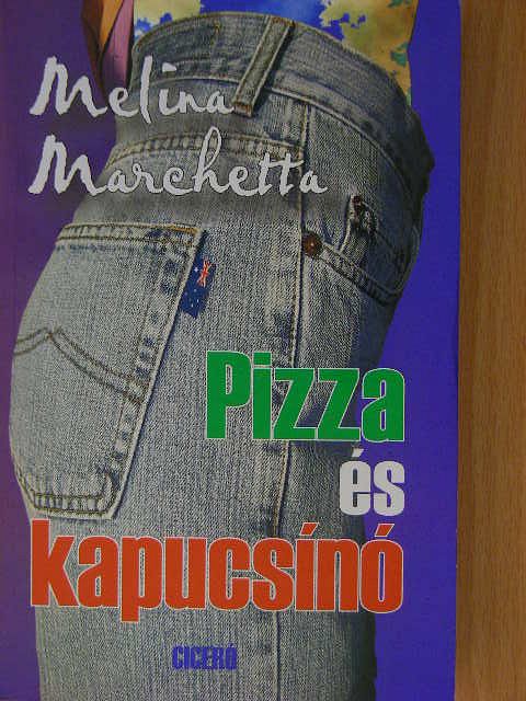 Melina Marchetta - Pizza és kapucsínó [antikvár]