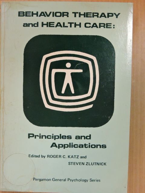 N. Azrin - Behavior Therapy and Health Care [antikvár]