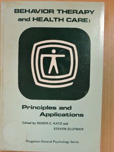 N. Azrin - Behavior Therapy and Health Care [antikvár]