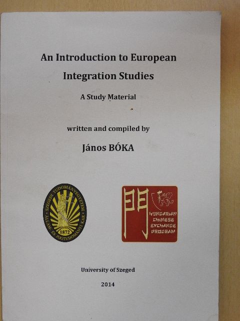 Bóka János - An Introduction to European Integration Studies [antikvár]