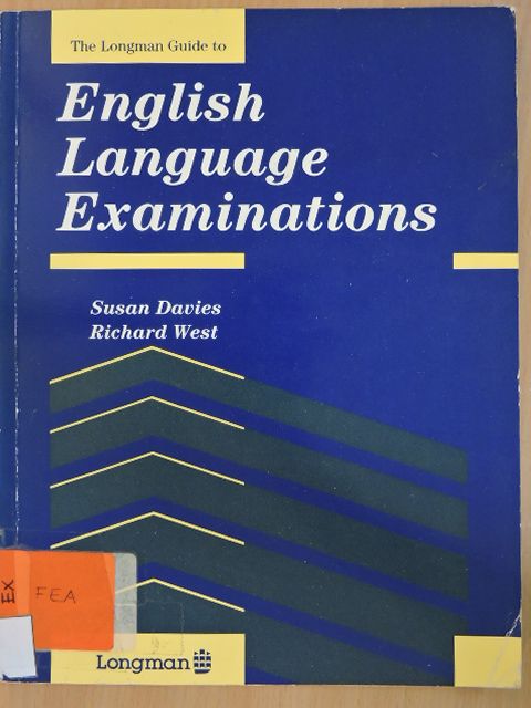 Richard West - The Longman Guide to English Language Examinations [antikvár]