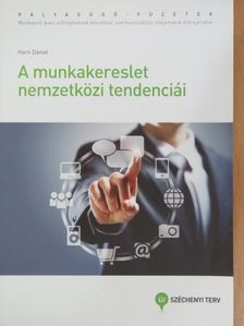 Horn Dániel - A munkakereslet nemzetközi tendenciái [antikvár]