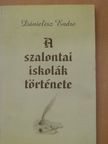 Dánielisz Endre - A szalontai iskolák története [antikvár]