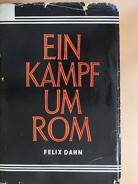 Felix Dahn - Ein kampf um Rom [antikvár]