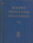 Mentesné Dr. Rózsa Ilona, Fancsali Petronella, Hollósi Tiborné - Budapest történetének bibliográfiája VII. Mutatók [antikvár]