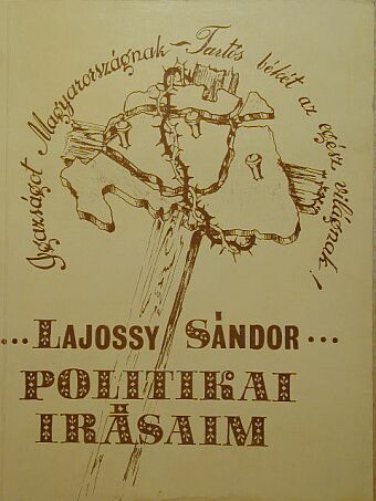 Lajossy Sándor - Politikai írásaim [antikvár]