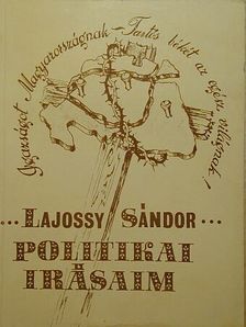 Lajossy Sándor - Politikai írásaim [antikvár]