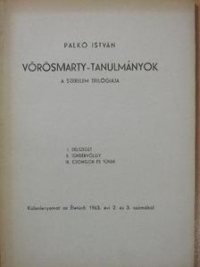Palkó István - Vörösmarty-tanulmányok (dedikált példány) [antikvár]