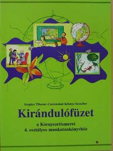 Csesznokné Kőnnye Erzsébet - Kirándulófüzet a Környezetismeret 4. osztályos munkatankönyvhöz [antikvár]