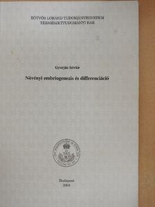 Gyurján István - Növényi embriogenezis és differenciáció [antikvár]