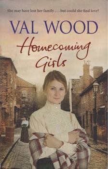 Val Wood - Homecoming Girls [antikvár]