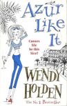 Wendy Holden - Azur Like It [antikvár]