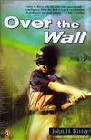 John H. Ritter - Over the Wall [antikvár]