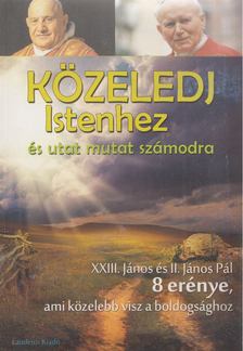 Verebné Sárközi Réka - Közeledj Istenhez és utat mutat számodra [antikvár]