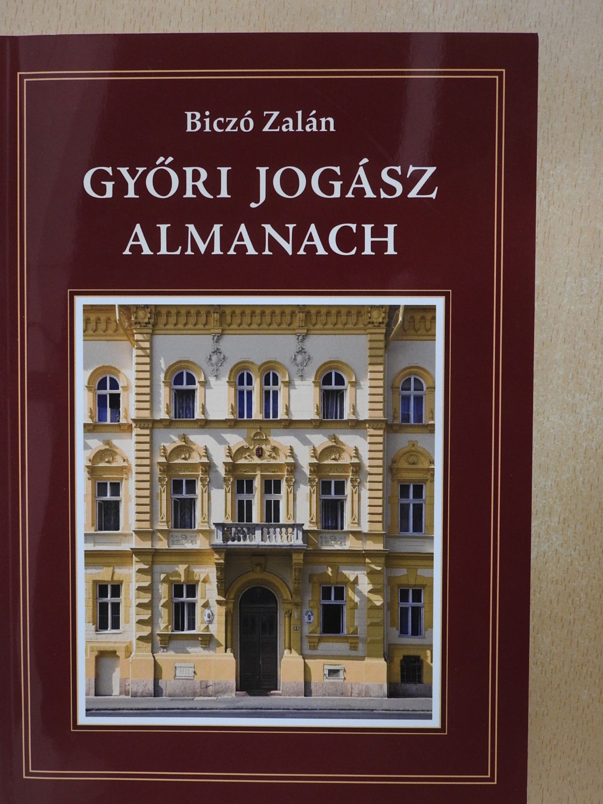 Biczó Zalán - Győri jogász almanach (dedikált példány) [antikvár]