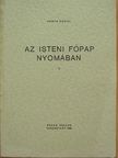 Hunya Dániel - Az isteni főpap nyomában II. [antikvár]