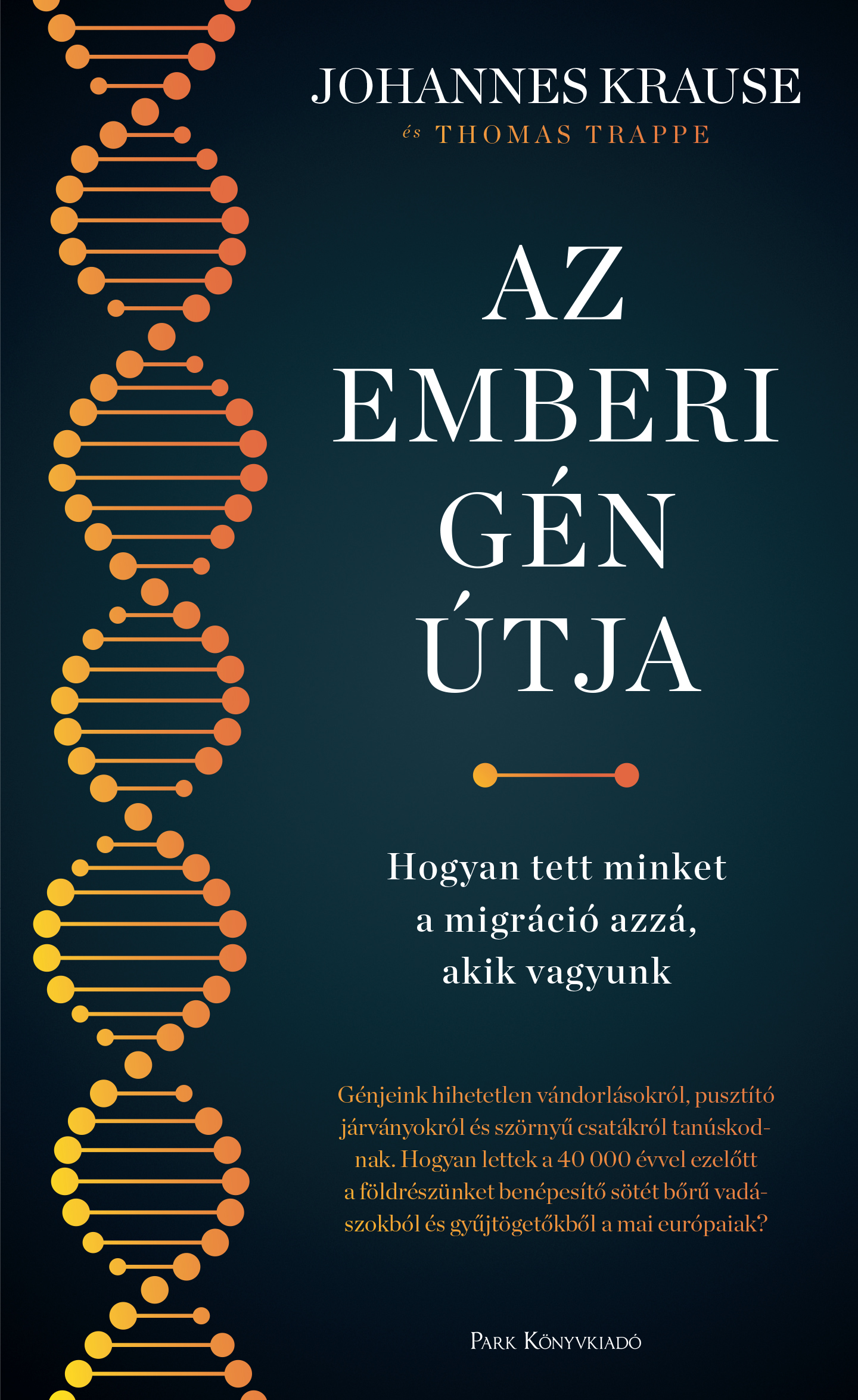 Krause Johannes - Az emberi gén útja [eKönyv: epub, mobi]